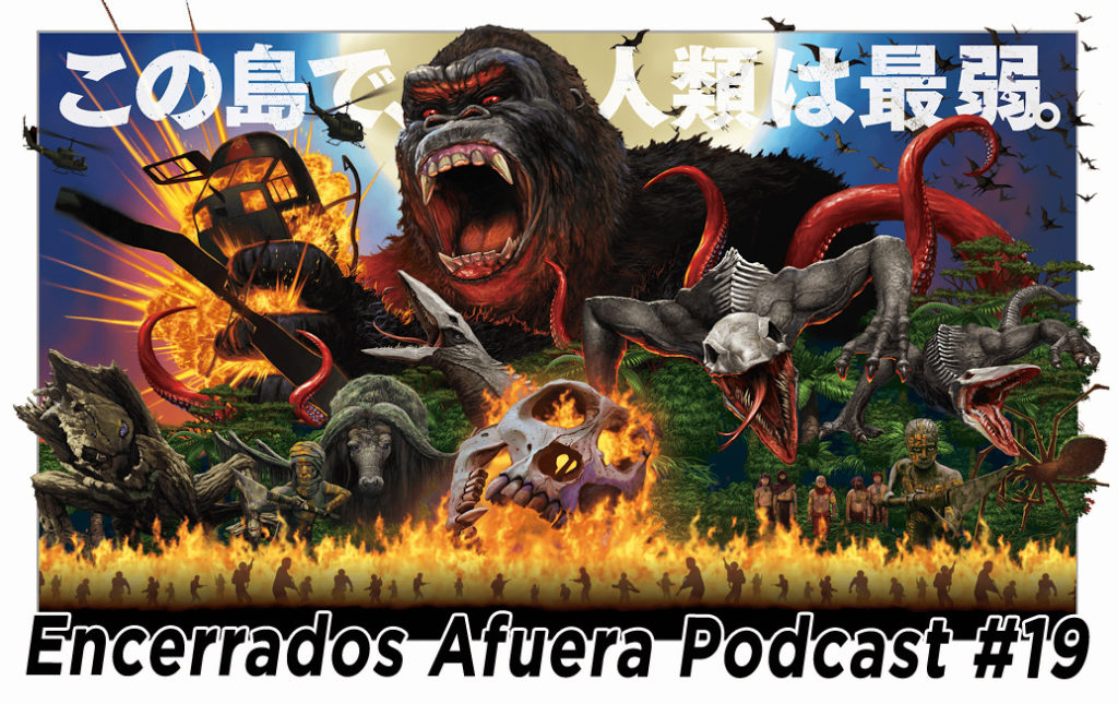 Podcast Encerrados Afuera #19: Kong, Legion, Trainspotting 2 y Slowdive