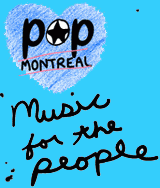Pop Montreal, a la caza de talentos
