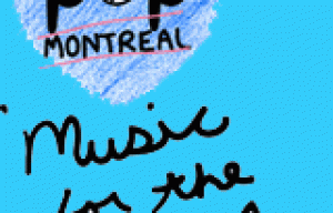 Pop Montreal – Cuarta noche