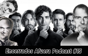 Podcast Encerrados Afuera #15: Más allá del valle de la silicona